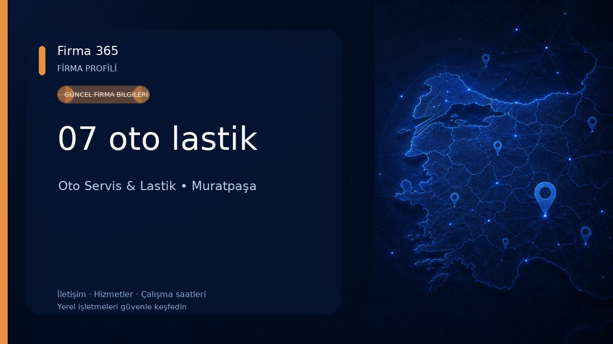 07 oto lastik Oto Servis & Lastik