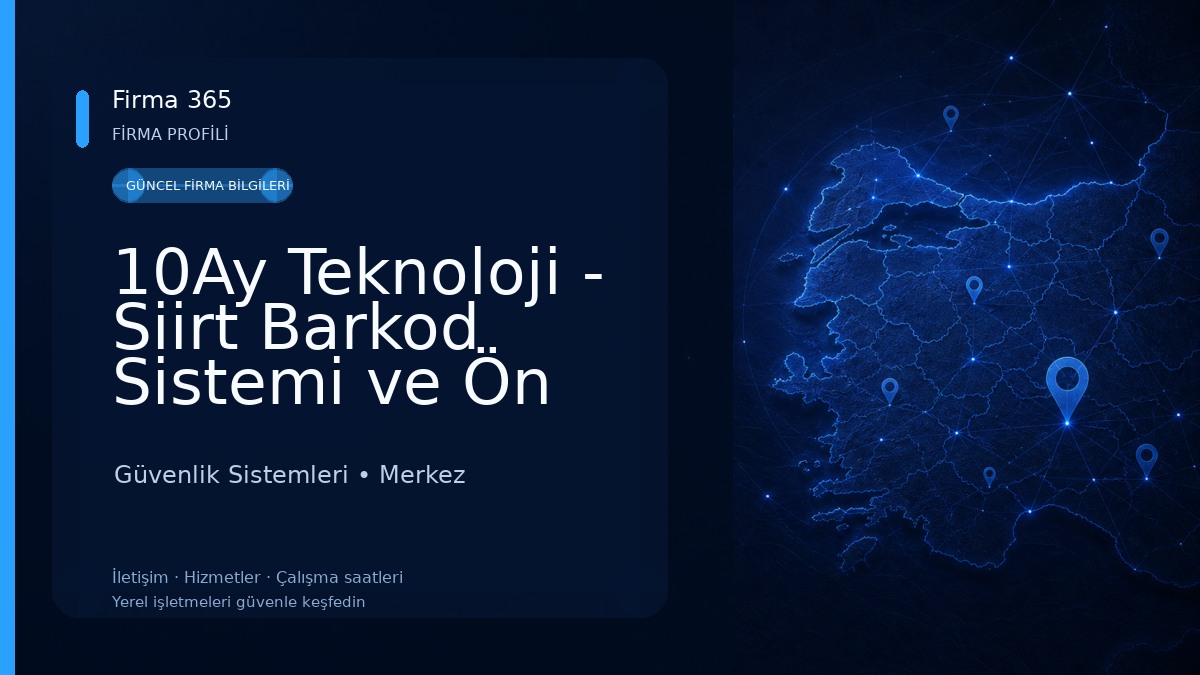 10Ay Teknoloji - Siirt Barkod Sistemi ve Ön Muhasebe Programı, Cafe Restoran Adisyon Sistemi, Online QR Menü Güvenlik Sistemleri