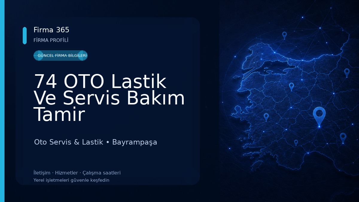 74 OTO Lastik Ve Servis Bakım Tamir