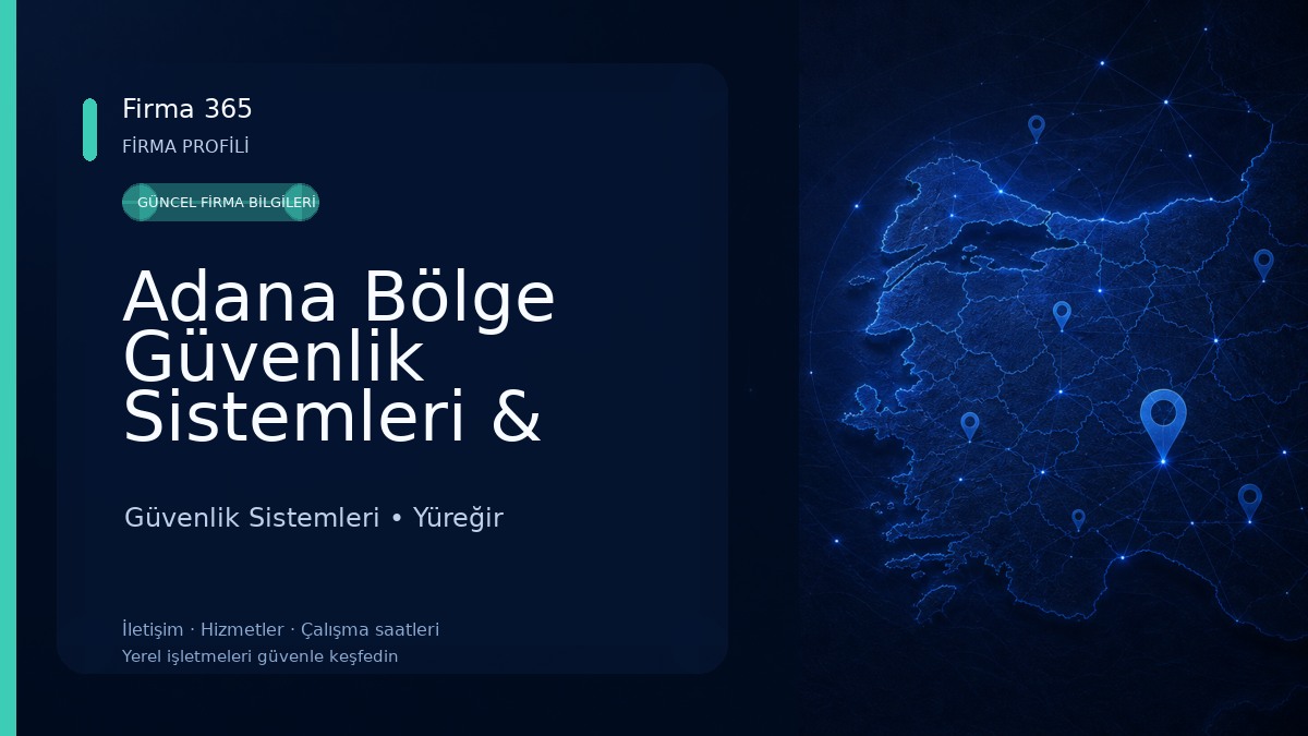 Adana Bölge Güvenlik Sistemleri & Zayıf Akım Teknolojileri