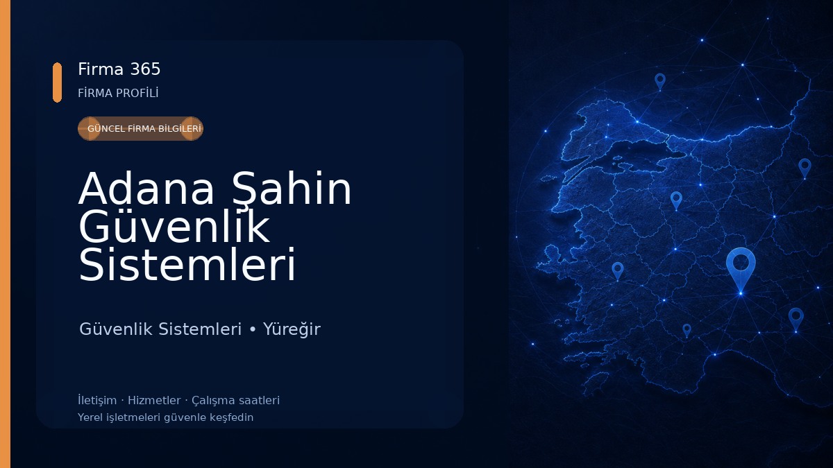 Adana Şahin Güvenlik Sistemleri