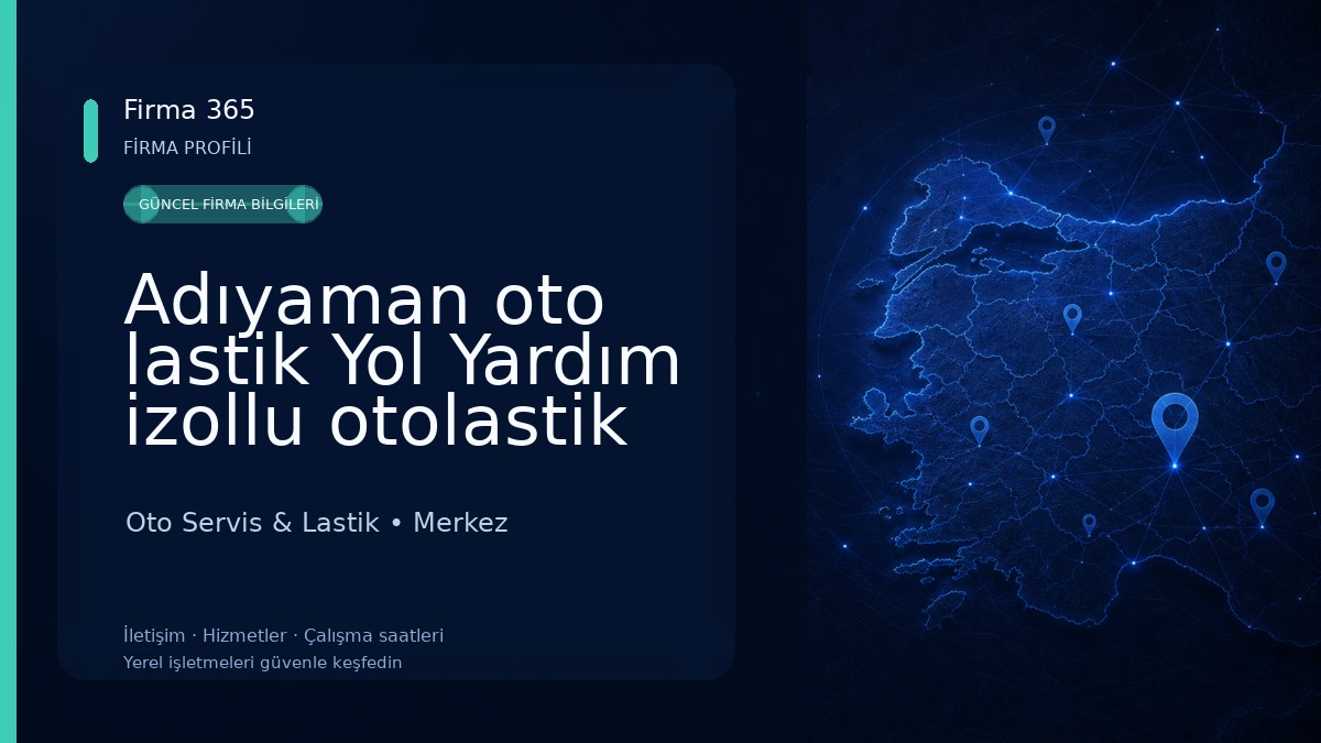 Adıyaman oto lastik Yol Yardım izollu otolastik 
