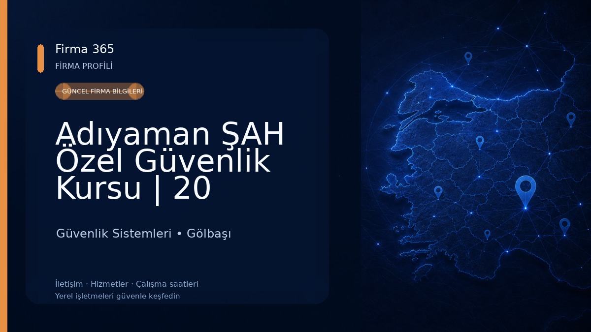 Adıyaman ŞAH Özel Güvenlik Kursu | 20 YILLIK TECRÜBE-İNDİRİM KAMPANYASI-Eğitimde %95 BAŞARI-Merkez-Gölbaşı-Kahta-Besni Güvenlik Sistemleri