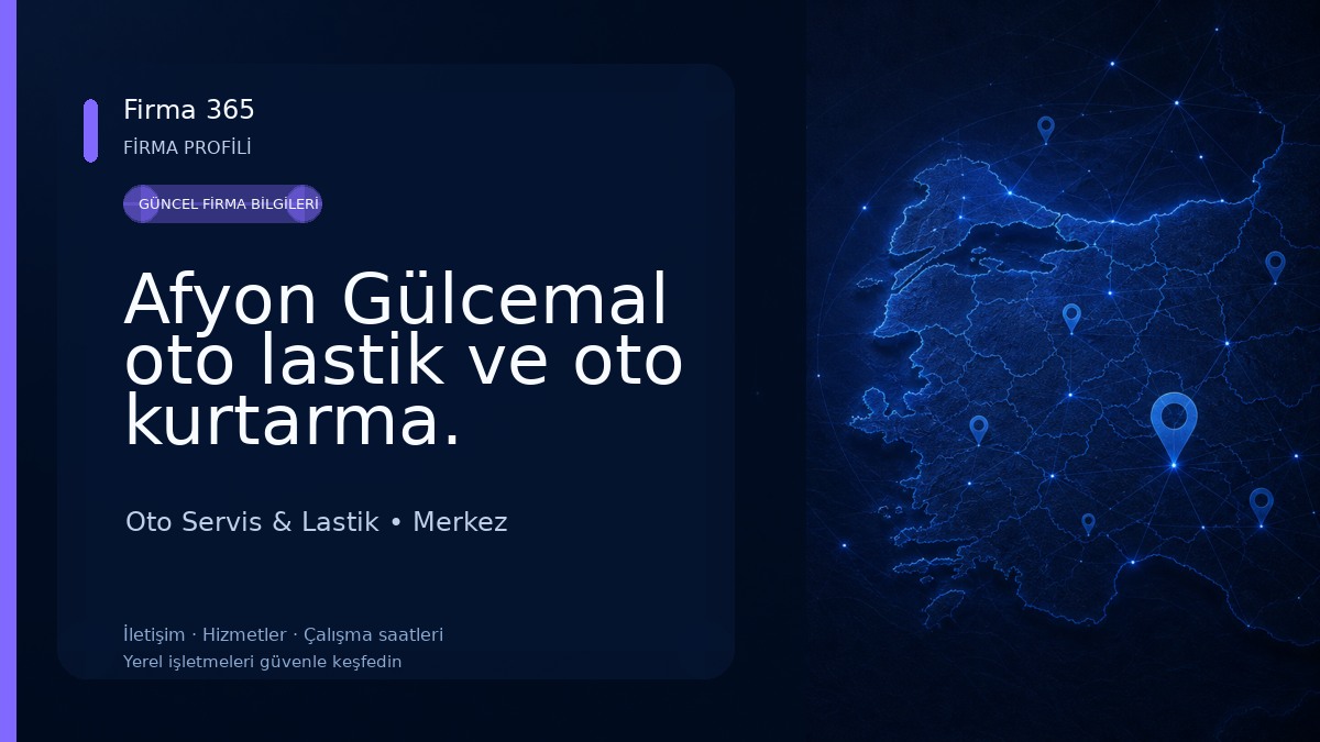Afyon Gülcemal oto lastik ve oto kurtarma. Oto Servis & Lastik