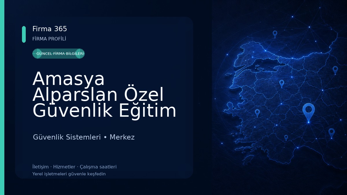 Amasya Alparslan Özel Güvenlik Eğitim Kurumu Güvenlik Sistemleri