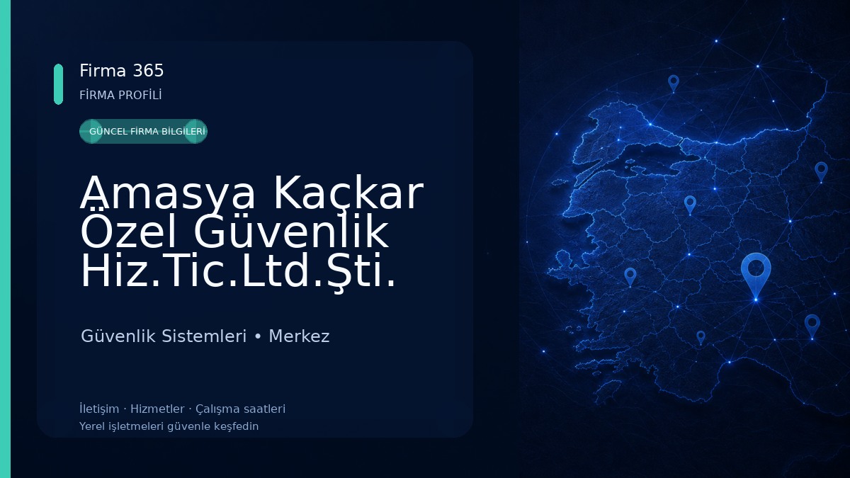 Amasya Kaçkar Özel Güvenlik Hiz.Tic.Ltd.Şti. 