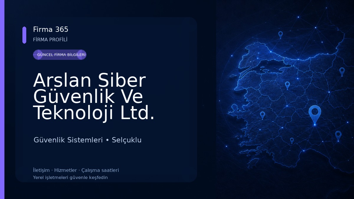 Arslan Siber Güvenlik Ve Teknoloji Ltd. Şti. Güvenlik Sistemleri