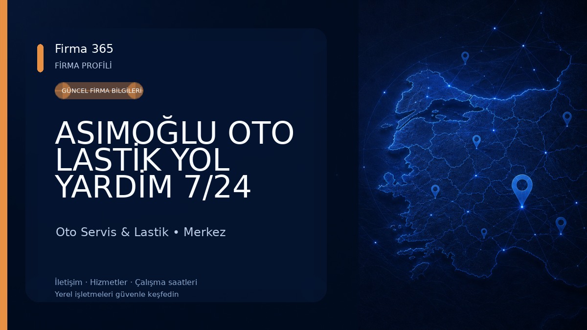 ASIMOĞLU OTO LASTİK YOL YARDİM 7/24 HİZMET