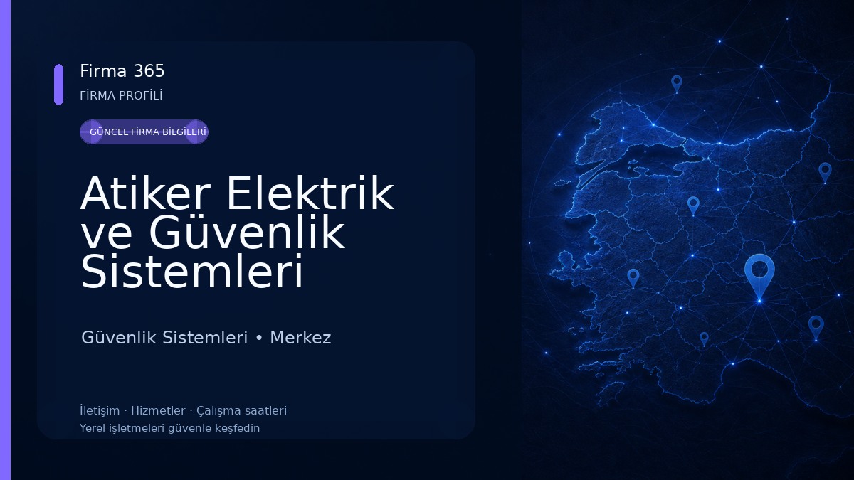 Atiker Elektrik ve Güvenlik Sistemleri Güvenlik Sistemleri