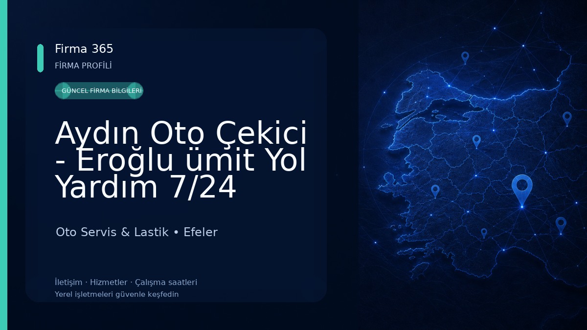 Aydın Oto Çekici - Eroğlu ümit Yol Yardım 7/24