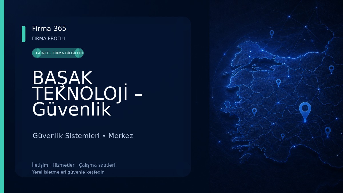 BAŞAK TEKNOLOJİ – Güvenlik Kamera, Alarm ve Uydu Sistemleri 