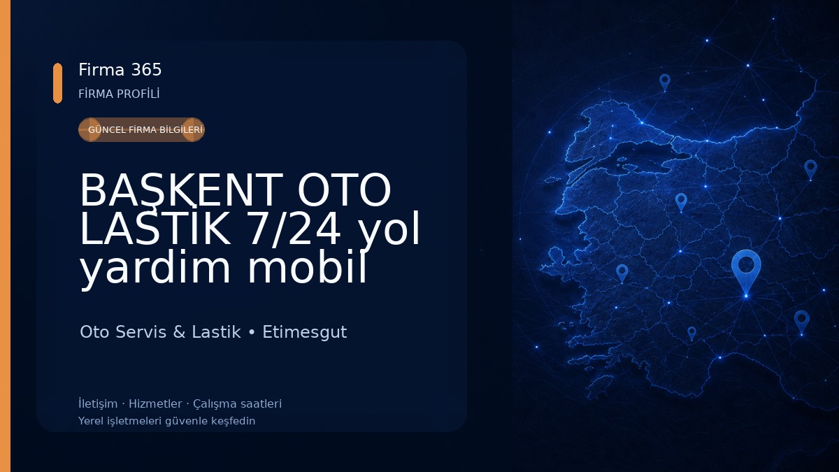 BAŞKENT OTO LASTİK 7/24 yol yardim mobil servis Oto Servis & Lastik