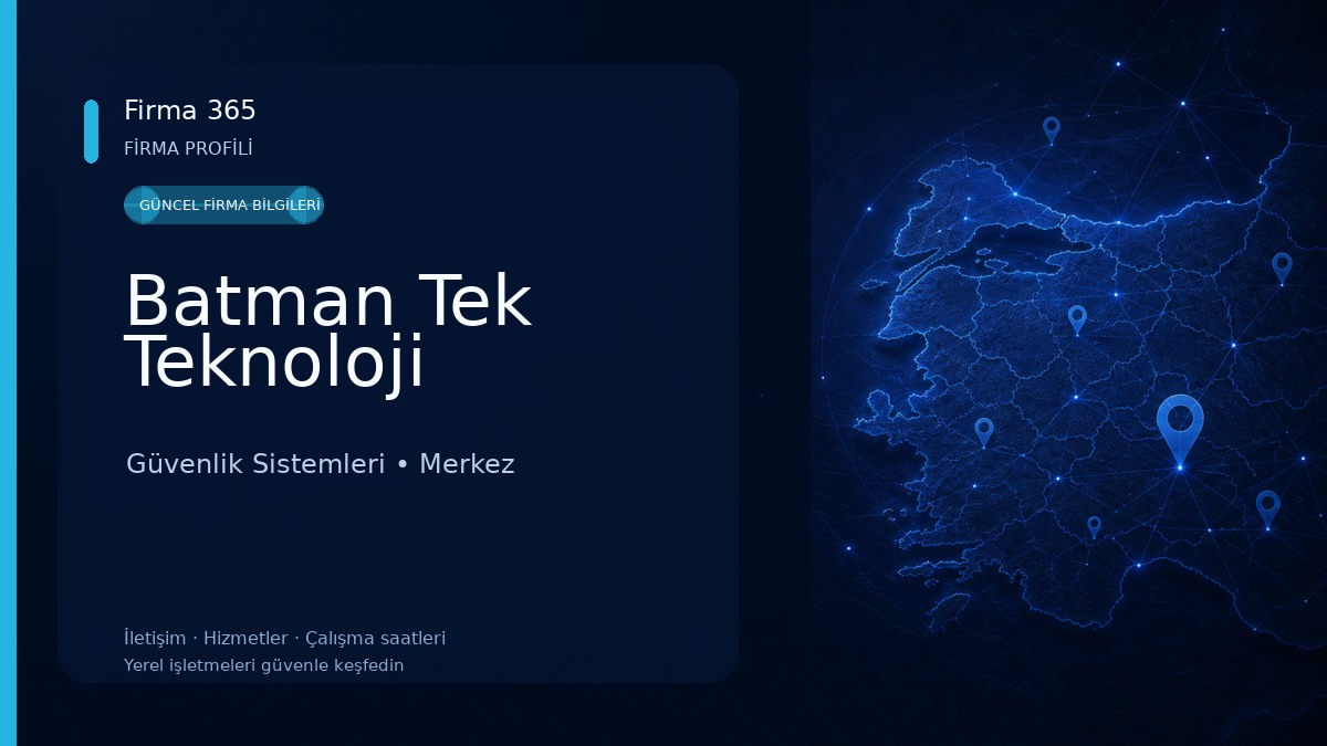 Batman Tek Teknoloji Güvenlik Sistemleri