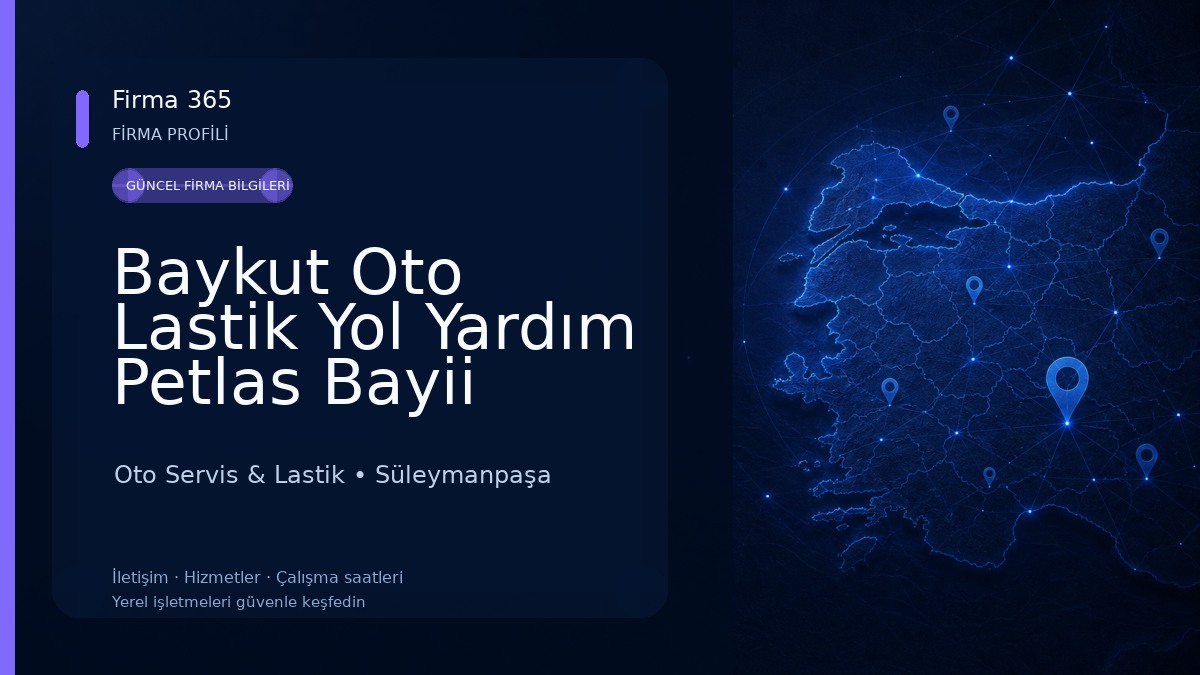 Baykut Oto Lastik Yol Yardım Petlas Bayii