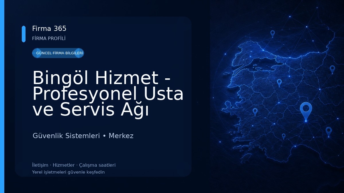 Bingöl Hizmet - Profesyonel Usta ve Servis Ağı 