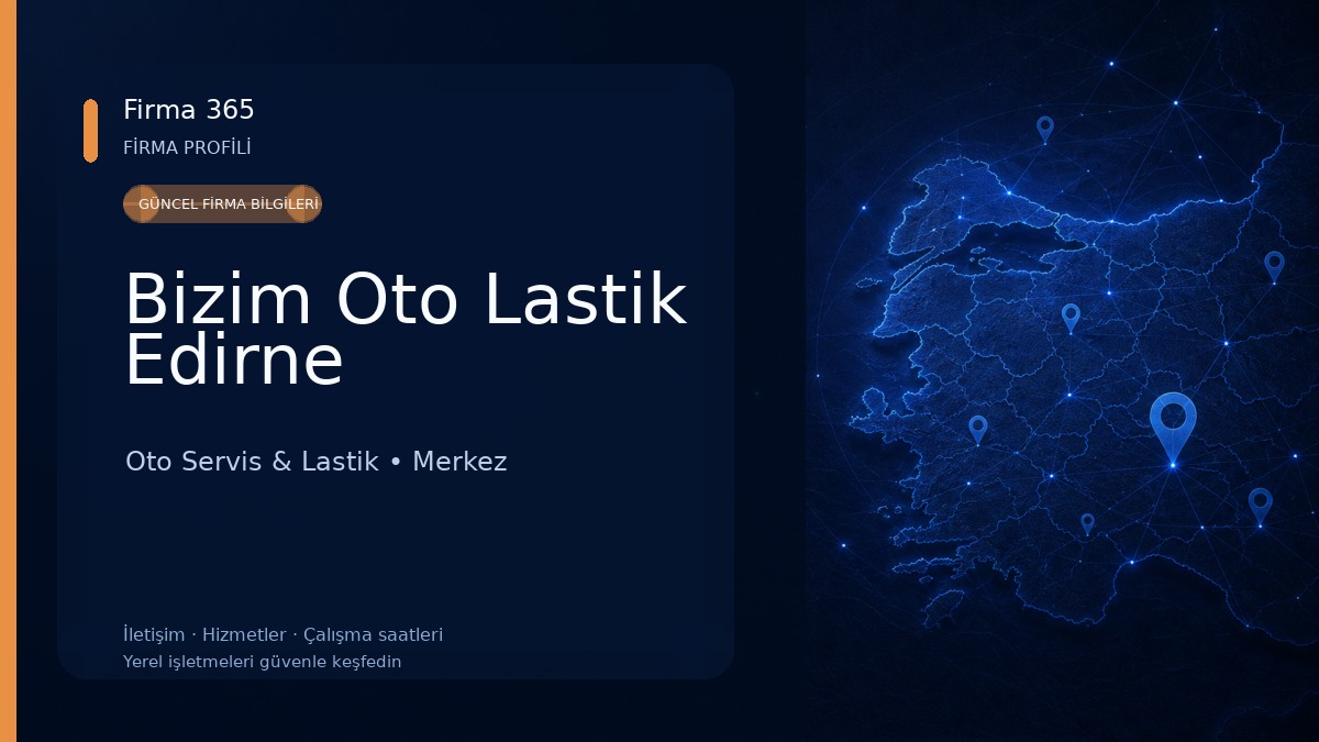 Bizim Oto Lastik Edirne 