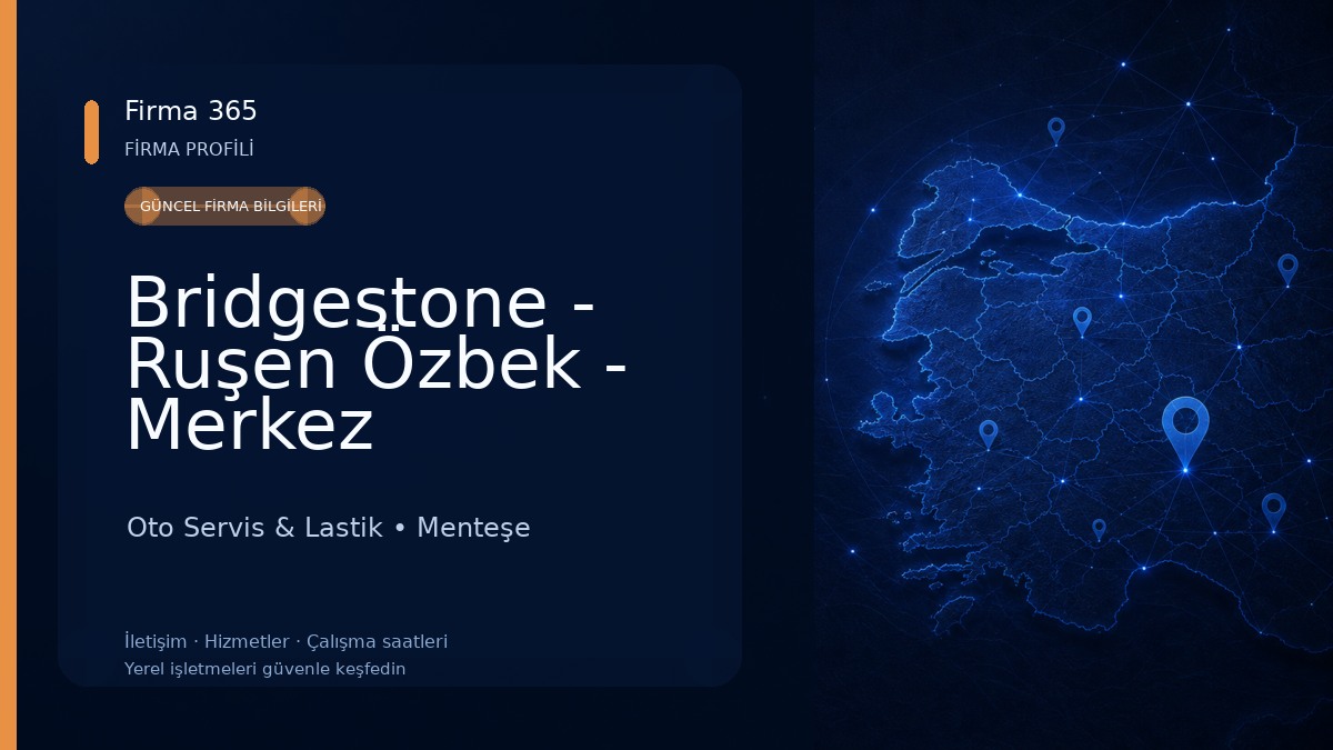 Bridgestone - Ruşen Özbek - Merkez 
