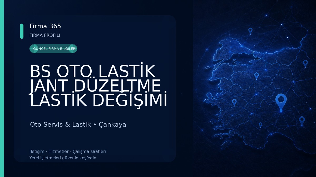 BS OTO LASTİK JANT DÜZELTME LASTİK DEĞİŞİMİ