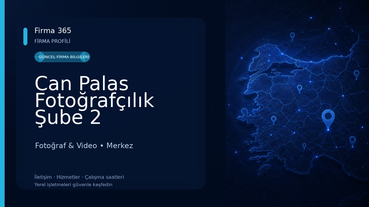 Can Palas Fotoğrafçılık Şube 2 