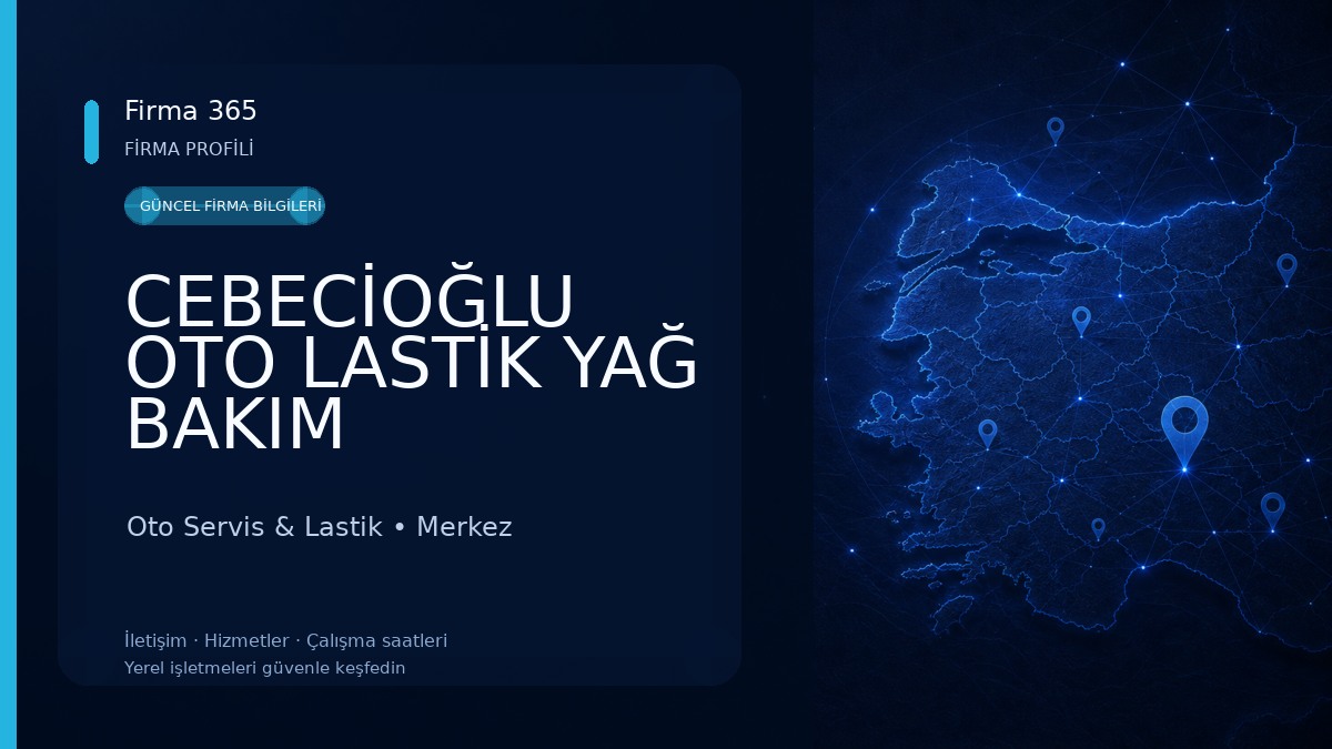 CEBECİOĞLU OTO LASTİK YAĞ BAKIM Oto Servis & Lastik