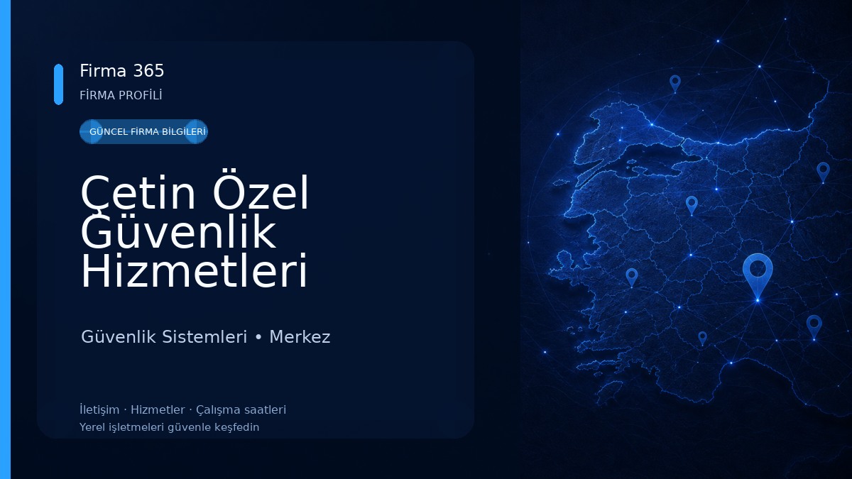 Çetin Özel Güvenlik Hizmetleri