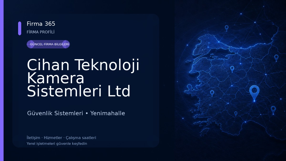 Cihan Teknoloji Kamera Sistemleri Ltd Şti.