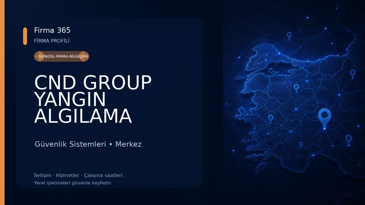 CND GROUP YANGIN ALGILAMA SÖNDÜRME Güvenlik Sistemleri