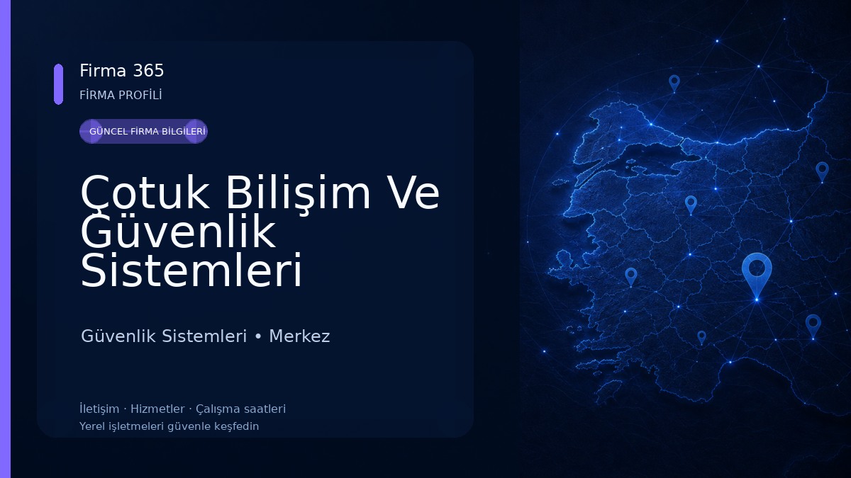 Çotuk Bilişim Ve Güvenlik Sistemleri Güvenlik Sistemleri