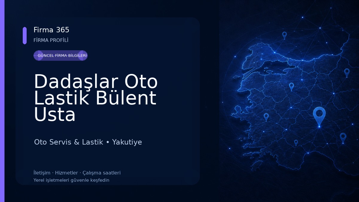 Dadaşlar Oto Lastik Bülent Usta 