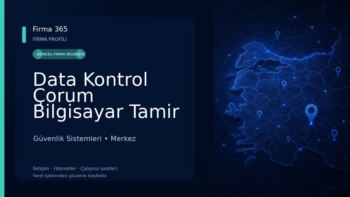 Data Kontrol Çorum Bilgisayar Tamir Teknik Servisi Güvenlik Sistemleri