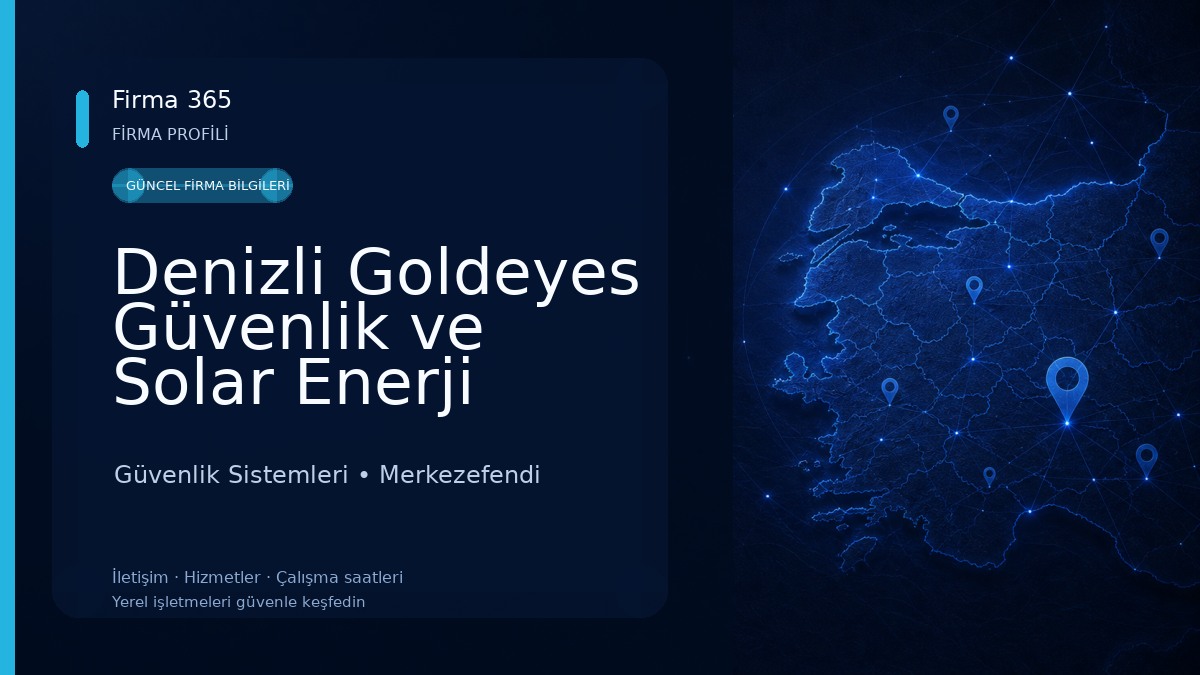 Denizli Goldeyes Güvenlik ve Solar Enerji Sistemleri