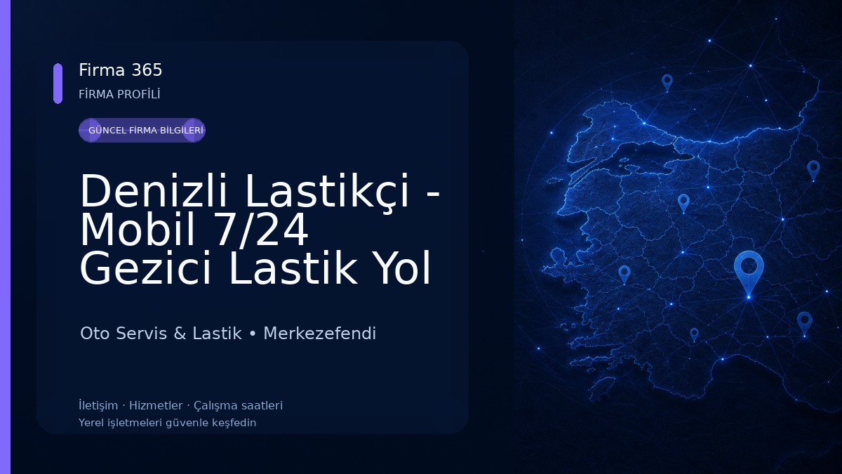 Denizli Lastikçi - Mobil 7/24 Gezici Lastik Yol Yardım
