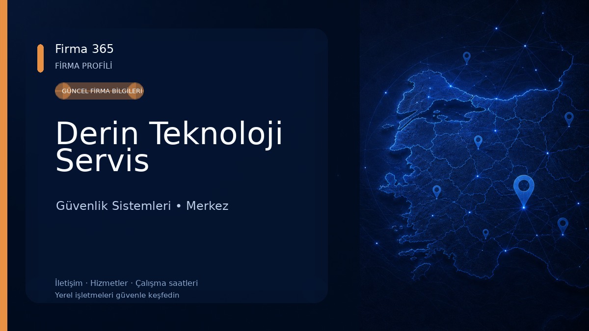 Derin Teknoloji Servis 