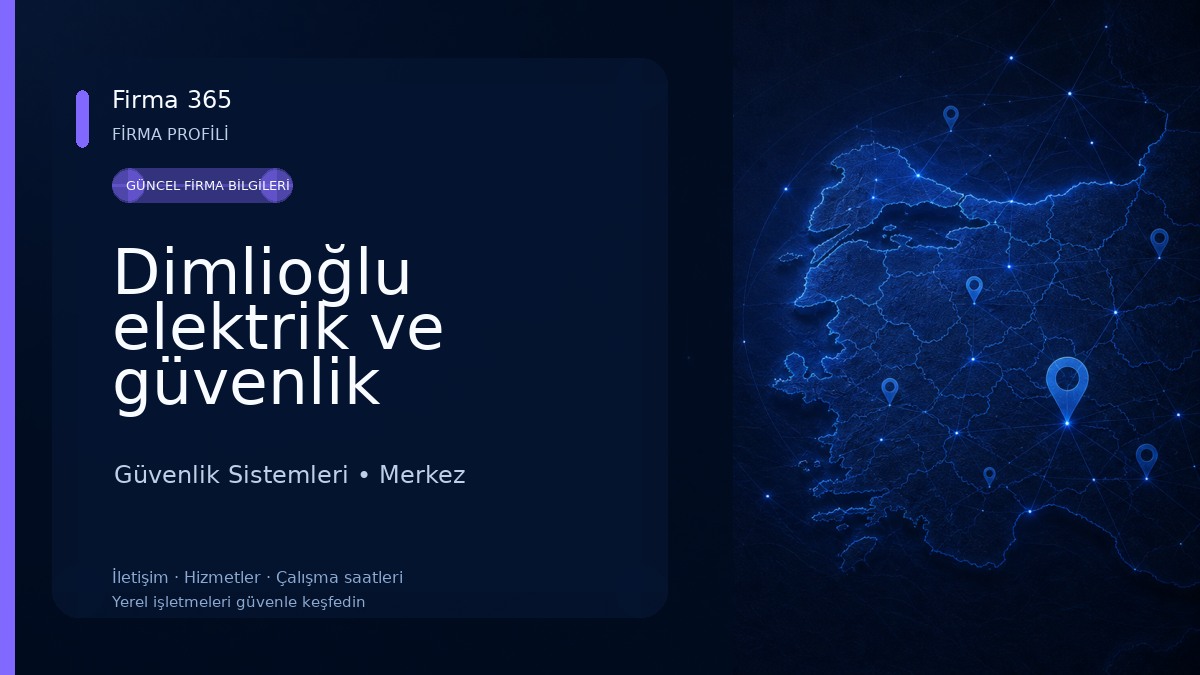 Dimlioğlu elektrik ve güvenlik sistemleri 
