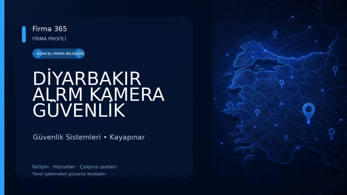 DİYARBAKIR ALRM KAMERA GÜVENLİK SİSTEMLERİ (AKTÜEL ZAYIF AKIM SİSTEMLERİ)