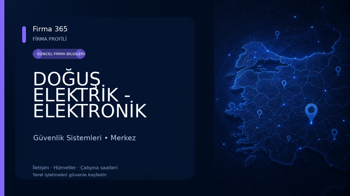 DOĞUŞ ELEKTRİK - ELEKTRONİK