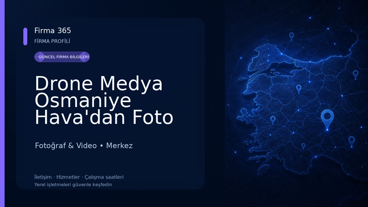 Drone Medya Osmaniye Hava'dan Foto Video Hizmetleri Fotoğraf & Video