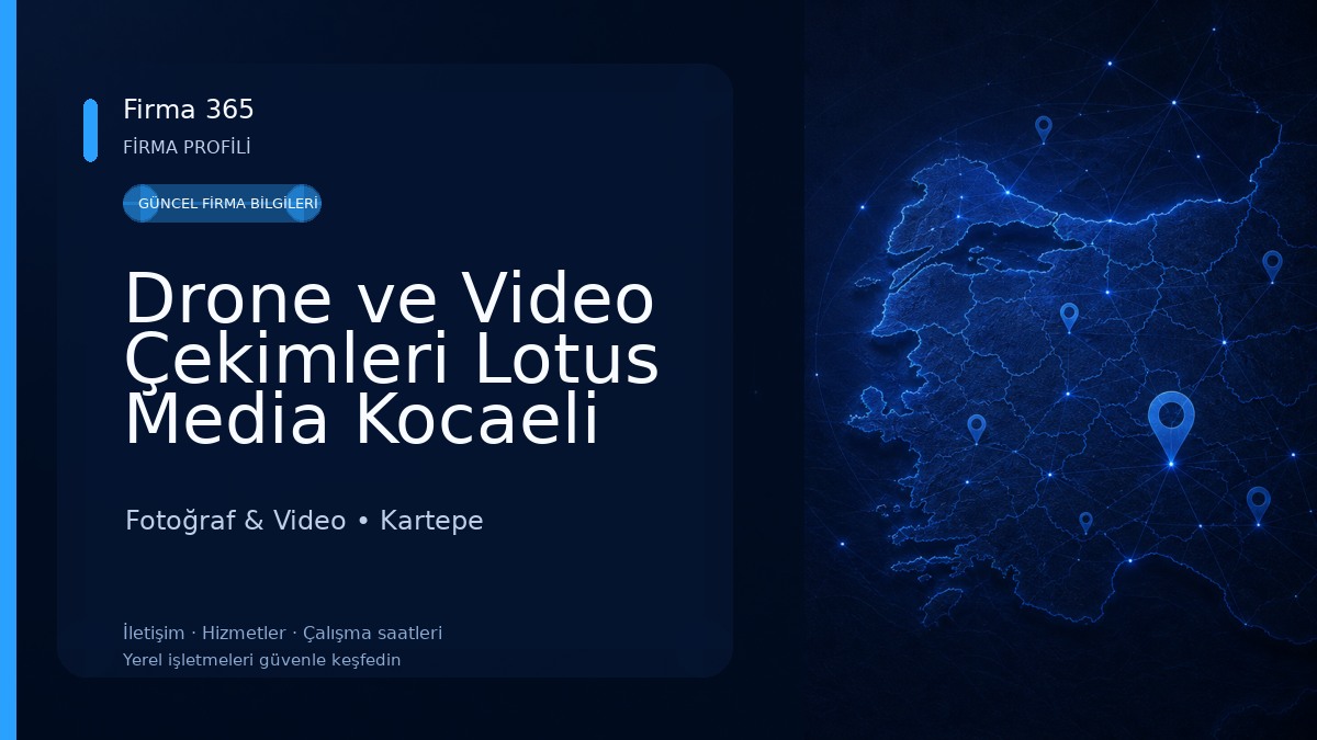 Drone ve Video Çekimleri Lotus Media Kocaeli Fotoğraf & Video