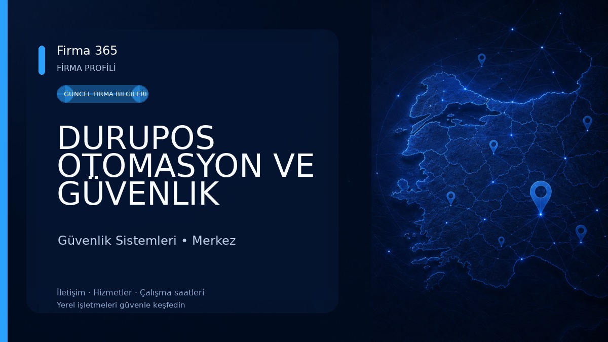 DURUPOS OTOMASYON VE GÜVENLIK SISTEMLERI Güvenlik Sistemleri