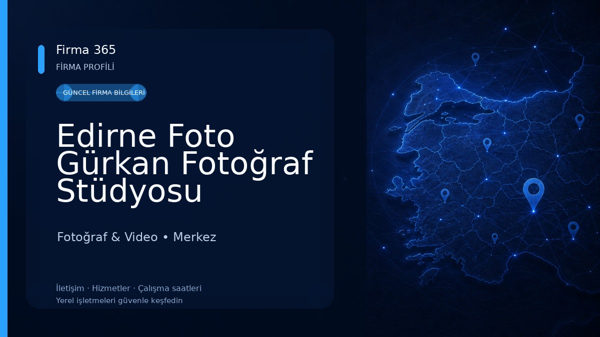 Edirne Foto Gürkan Fotoğraf Stüdyosu Fotoğraf & Video