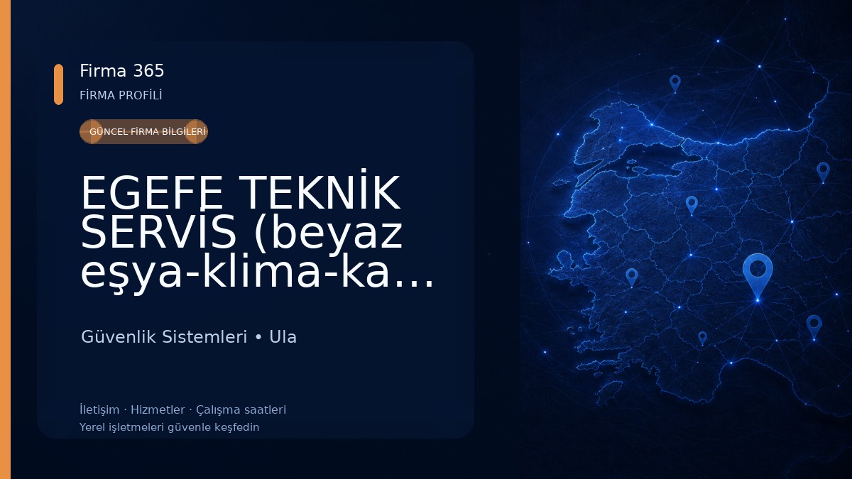 EGEFE TEKNİK SERVİS (beyaz eşya-klima-kamera-uydu-solar sistem) (Rota Klima Bayii Servis)(Akyaka-ula-Muğla) Güvenlik Sistemleri