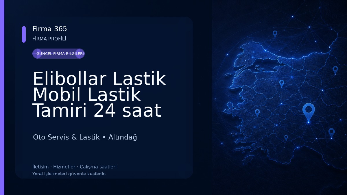 Elibollar Lastik Mobil Lastik Tamiri 24 saat açık Oto Servis & Lastik