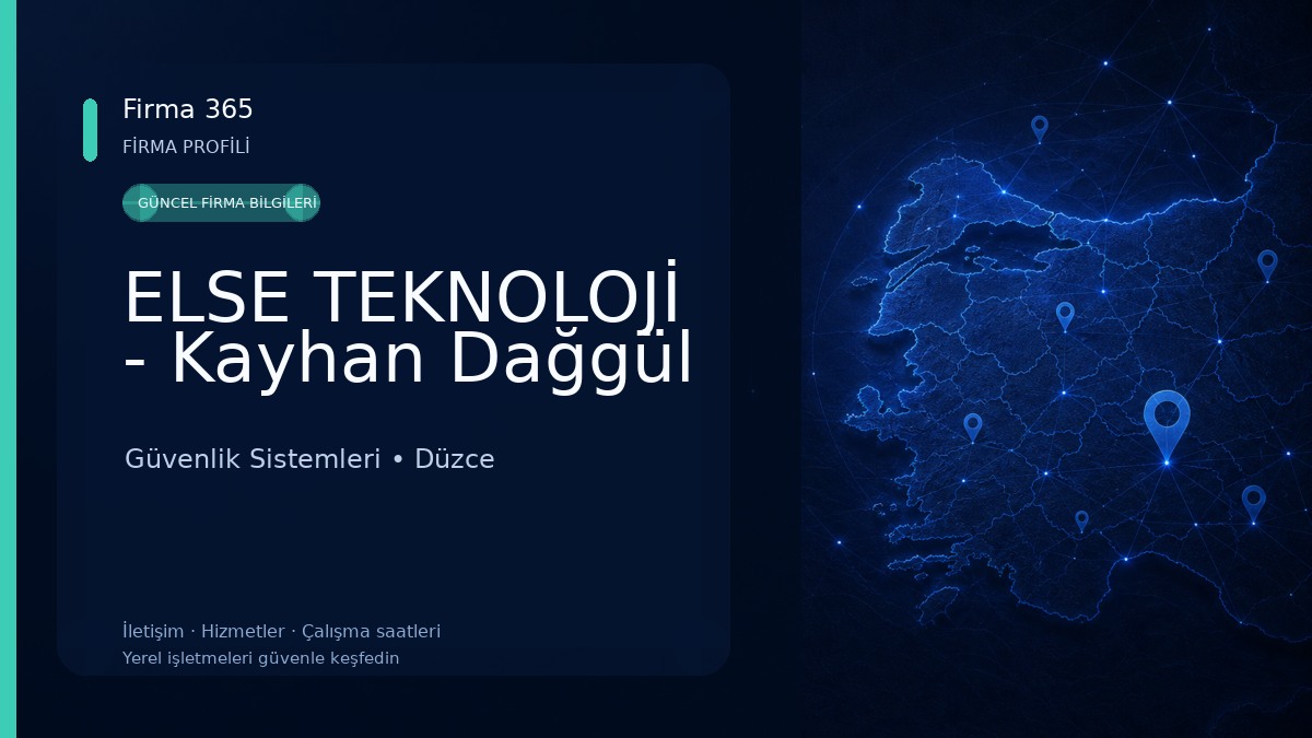 ELSE TEKNOLOJİ - Kayhan Dağgül