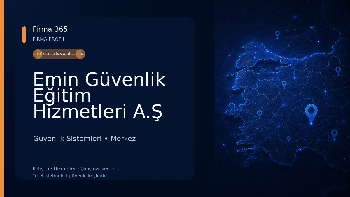 Emin Güvenlik Eğitim Hizmetleri A.Ş