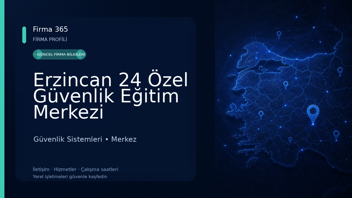 Erzincan 24 Özel Güvenlik Eğitim Merkezi Güvenlik Sistemleri
