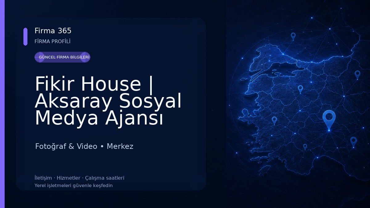 Fikir House | Aksaray Sosyal Medya Ajansı Fotoğraf & Video