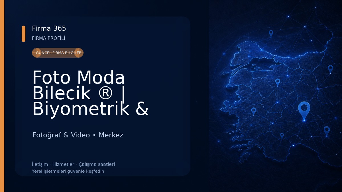 Foto Moda Bilecik ® | Biyometrik & Vesikalık Fotoğraf Çekim Noktası 