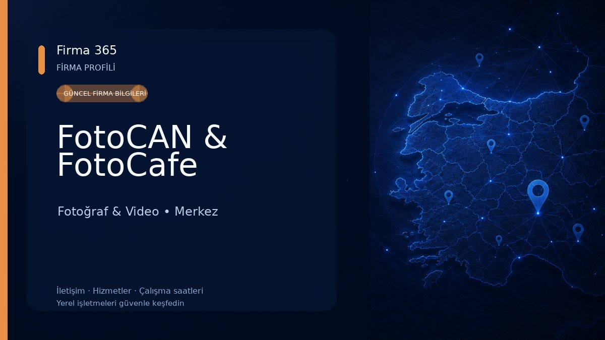 FotoCAN & FotoCafe Fotoğraf & Video