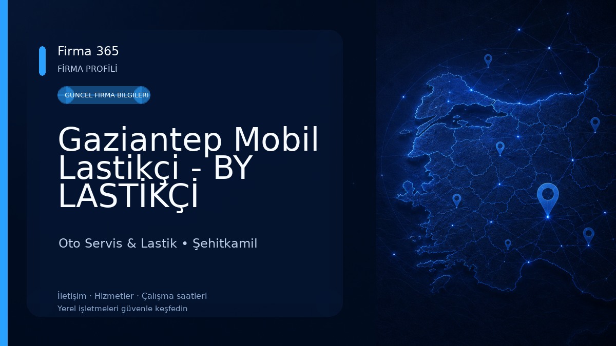 Gaziantep Mobil Lastikçi - BY LASTİKÇİ