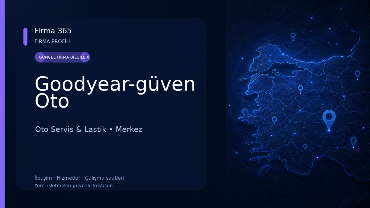 Goodyear-güven Oto Oto Servis & Lastik